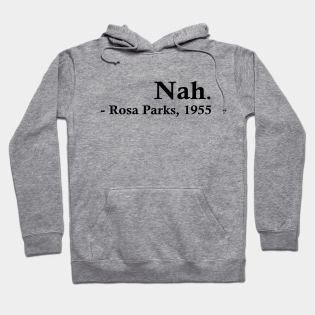 Rosa parks nah hoodie deals